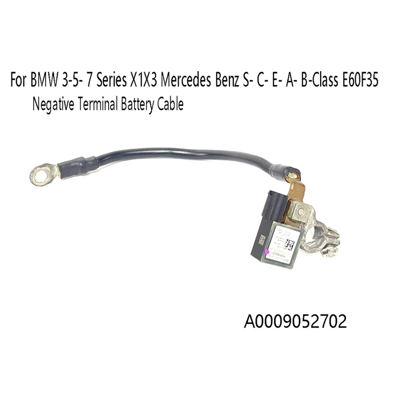 New Car Negative Terminal Battery Cable For BMW 3-5- 7 Series X1X3 Mercedes Benz S- C- E- A- B-Class E60F35 A0009052702 Durable
New Car Negative Terminal Battery Cable For BMW 3-5- 7 Series X1X3 Mercedes Benz S- C- E- A- B-Class E60F35 A0009052702 Durable