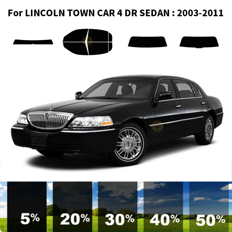 

Нанокерамическая Автомобильная УФ-пленка Precut для окон, автомобильная пленка для окон для LINCOLN TOWN car 4 DR SEDAN 2003-2011