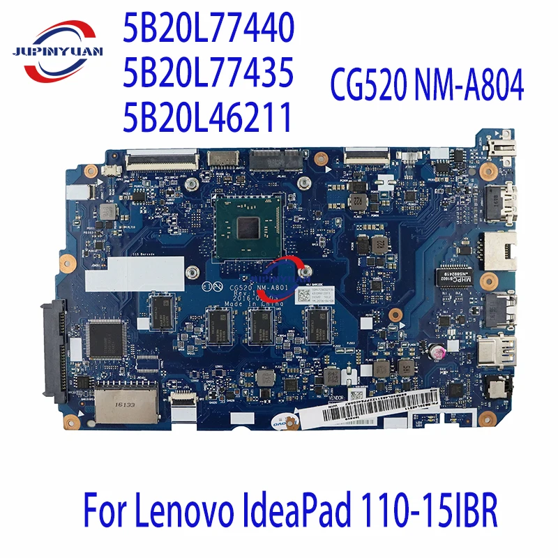 

5B20L77440 5B20L77435 5B20L46211 For Lenovo IdeaPad 110-15IBR Laptop Motherboard CG520 NM-A804 With N3050 N3060 4G-RAM 100% Test