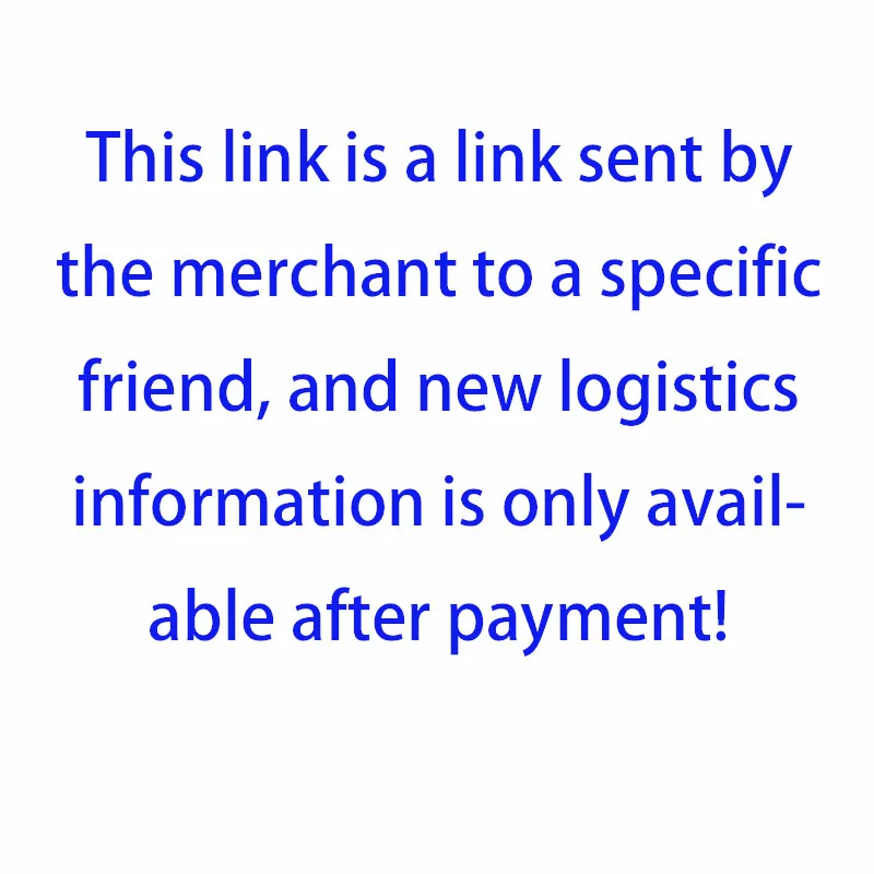 free shipping Replenishment of postage/price difference This link is a link sent by the merchant to a specific friend
free shipping Replenishment of postage/price difference This link is a link sent by the merchant to a specific friend