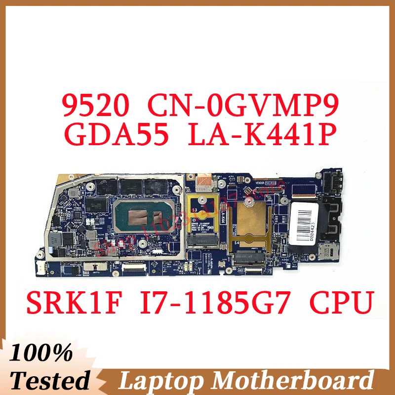 For DELL 9520 CN-0GVMP9 0GVMP9 GVMP9 With SRK1F I7-1185G7 CPU Mainboard GDA55 LA-K441P Laptop Motherboard 100% Fully Tested Good
For DELL 9520 CN-0GVMP9 0GVMP9 GVMP9 With SRK1F I7-1185G7 CPU Mainboard GDA55 LA-K441P Laptop Motherboard 100% Fully Tested Good