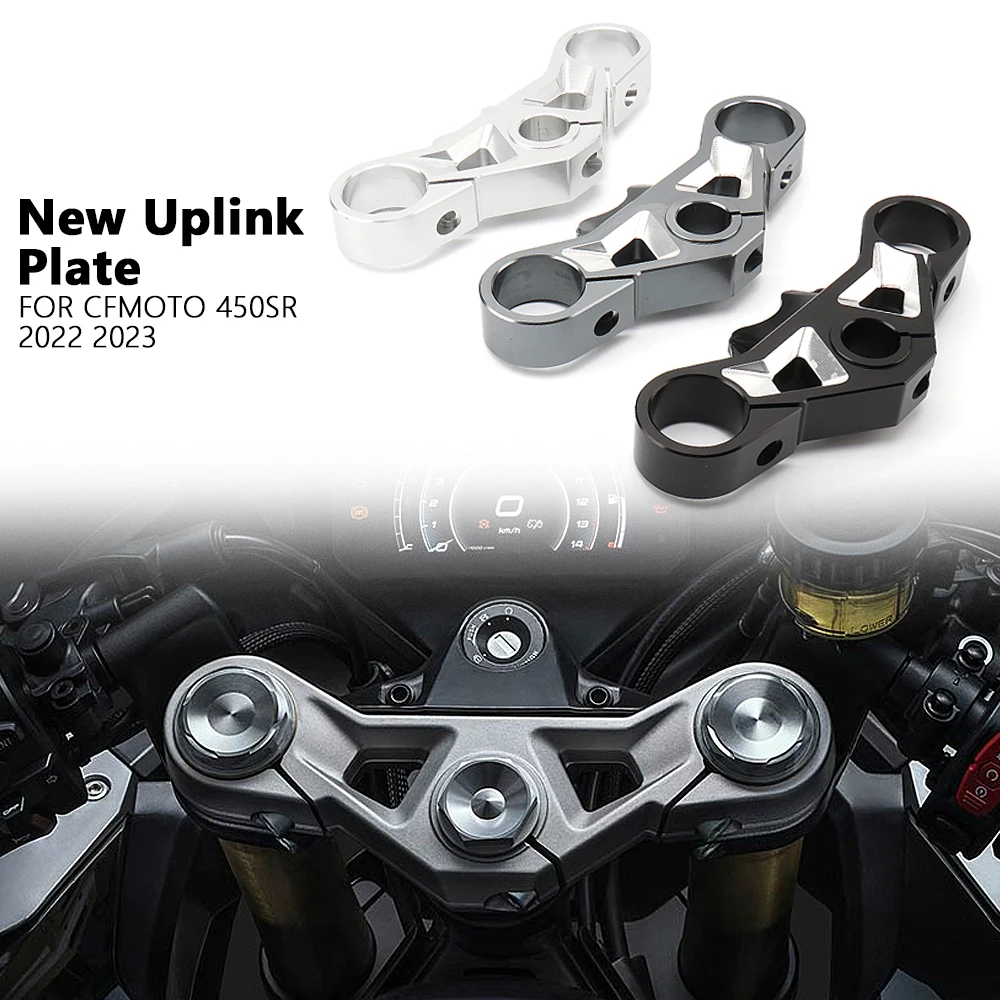 

New Motorcycle Accessories Uplink Plate Steering Post Fixing Handlebar Uplink Plate For CFMOTO 450 SR 450SR 450sr 2022 2023