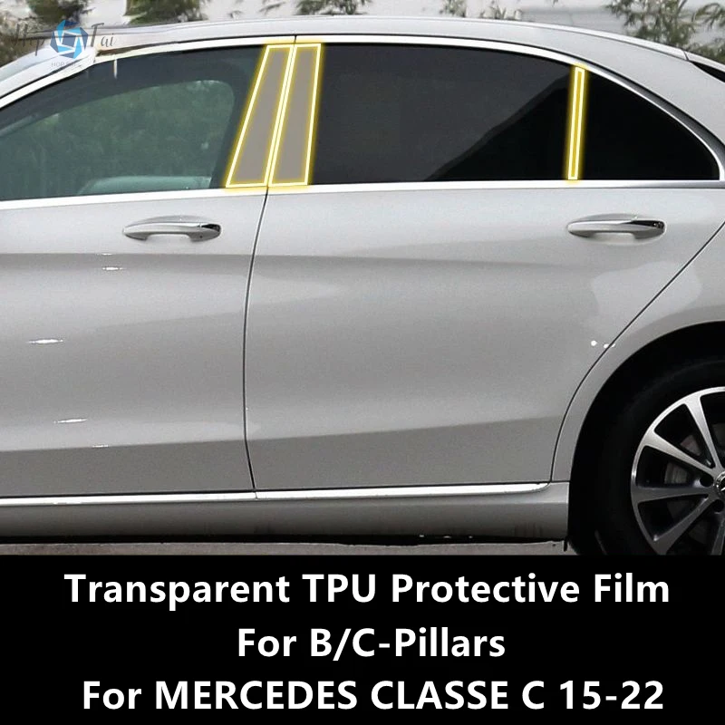 

For MERCEDES CLASSE C 15-22 W205 W206 B/C-Pillars Transparent TPU Protective Film Anti-scratch Repair Film Accessories Refit