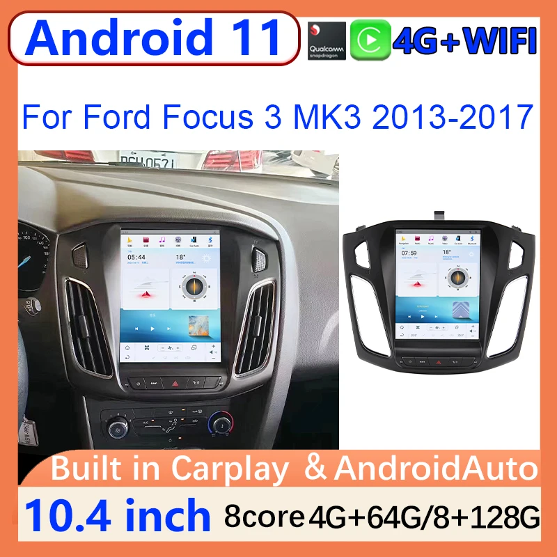 Carplay Auto 10.4" Qualcomm 128G Android 11 Car GPS Navigation Multimedia Player Stereo Radio For Ford Focus 3 MK3 2013-2017 DSP
Carplay Auto 10.4" Qualcomm 128G Android 11 Car GPS Navigation Multimedia Player Stereo Radio For Ford Focus 3 MK3 2013-2017 DSP