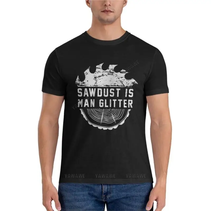 

Sawdust is man glitter - funny carpenter woodworking lover Fathers Day gift retro sawClassic T-Shirt cute tops graphic t shirts