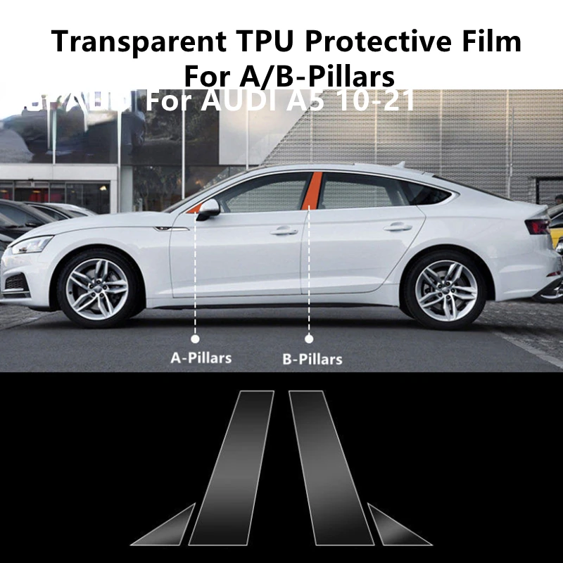 For AUDI A5 10-21 A/B-Pillars Transparent TPU Protective Film Anti-scratch Repair Film Accessories Refit
For AUDI A5 10-21 A/B-Pillars Transparent TPU Protective Film Anti-scratch Repair Film Accessories Refit
