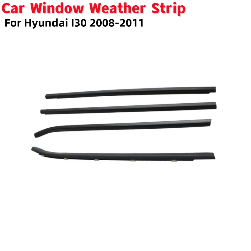 4Pcs/set Car Window Weather Strip Waterproof Pressure Strip Sealing Strip For Hyundai I30 2008-2011
4Pcs/set Car Window Weather Strip Waterproof Pressure Strip Sealing Strip For Hyundai I30 2008-2011