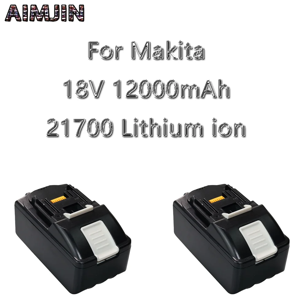 

21700 Cells Batterie Replacement For Makita 18V 12.0Ah Battery Rechargeable Lithium-Ion Drill Power Tool BL1840 BL1845