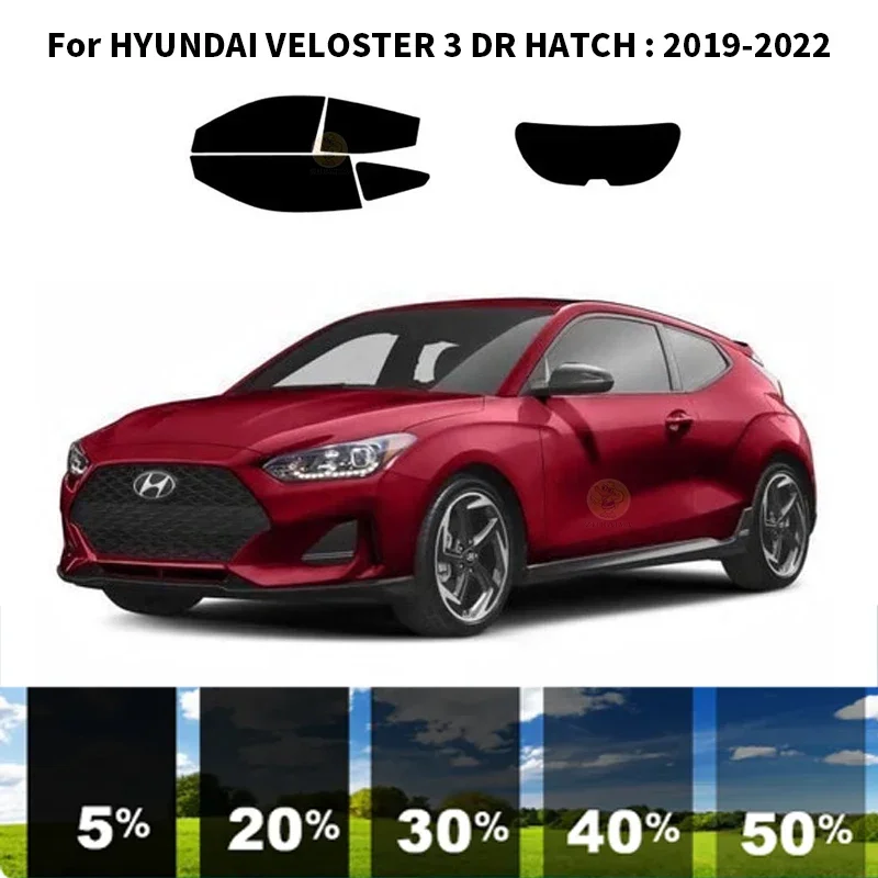 Precut nanoceramics car UV Window Tint Kit Automotive Window Film For HYUNDAI VELOSTER 3 DR HATCH 2019-2022
Precut nanoceramics car UV Window Tint Kit Automotive Window Film For HYUNDAI VELOSTER 3 DR HATCH 2019-2022