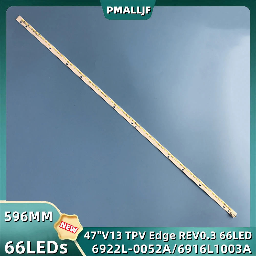 Для светодиодной ленты для подсветки 47PFL5028T/60 47PFL5038T/60 47 "V13 Edge REV0.5 0,4 6922L-0052A 0043A 6916L1003A 69161009B 6916L1009A
Для светодиодной ленты для подсветки 47PFL5028T/60 47PFL5038T/60 47 "V13 Edge REV0.5 0,4 6922L-0052A 0043A 6916L1003A 69161009B 6916L1009A