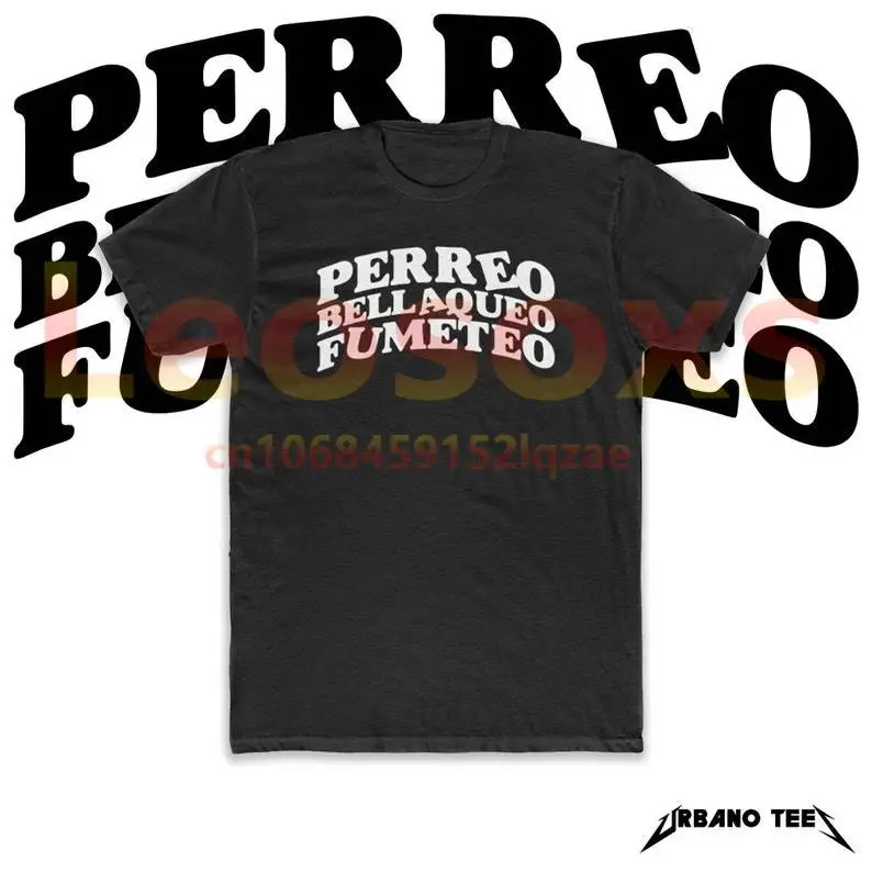 Perreo Bellaqueo Fumeteo Men's Cotton T-Shirt Latino Gang Anuel AA Ozuna Women's Casual Vintage Short Sleeve
Perreo Bellaqueo Fumeteo Men's Cotton T-Shirt Latino Gang Anuel AA Ozuna Women's Casual Vintage Short Sleeve