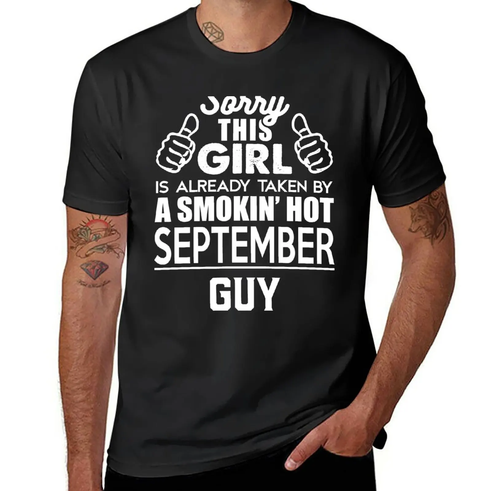 

Sorry This Girl Is Already Taken By A Smokin Smoking Hot September Guy T-Shirt sports fans tops funny t shirts for men