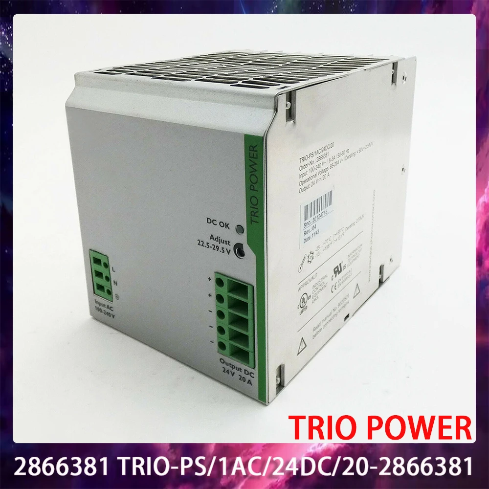 New 2866381 TRIO-PS/1AC/24DC/20-2866381 TRIO POWER Switching Power Supply Fast Ship Works Perfectly High Quality 
New 2866381 TRIO-PS/1AC/24DC/20-2866381 TRIO POWER Switching Power Supply Fast Ship Works Perfectly High Quality