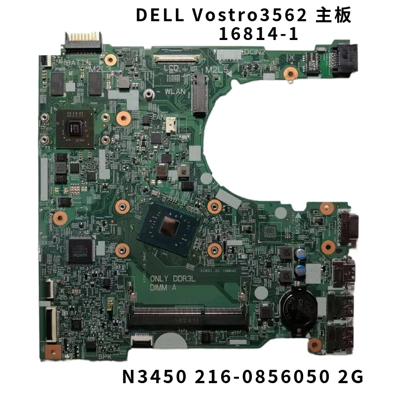 CN-0MVXK7 16814-1 15 3562 Laptop motherboard For Dell Vostro 15-3562 original mainboard W/ Celeron CPU GPU 2GB 100% fully tested
CN-0MVXK7 16814-1 15 3562 Laptop motherboard For Dell Vostro 15-3562 original mainboard W/ Celeron CPU GPU 2GB 100% fully tested