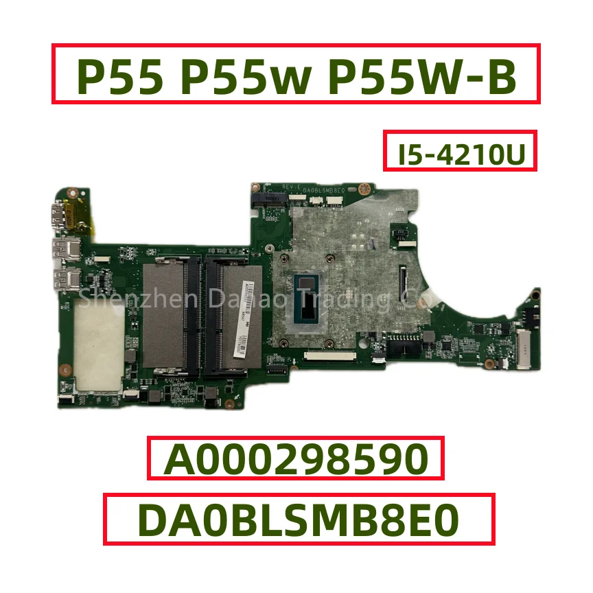 For Toshiba Satellite P55 P55w P55W-B Lptop Motherboard With Core I5-4210U I7-4510U DA0BLSMB8E0 A000298590 A00029860
For Toshiba Satellite P55 P55w P55W-B Lptop Motherboard With Core I5-4210U I7-4510U DA0BLSMB8E0 A000298590 A00029860