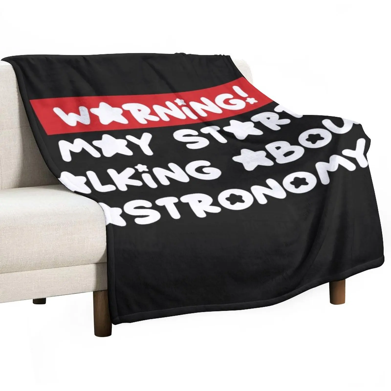 warning! may start talking about astronomy - funny quotes print clothing - hilarious memes gifts for astronomy and Throw Blanket
warning! may start talking about astronomy - funny quotes print clothing - hilarious memes gifts for astronomy and Throw Blanket