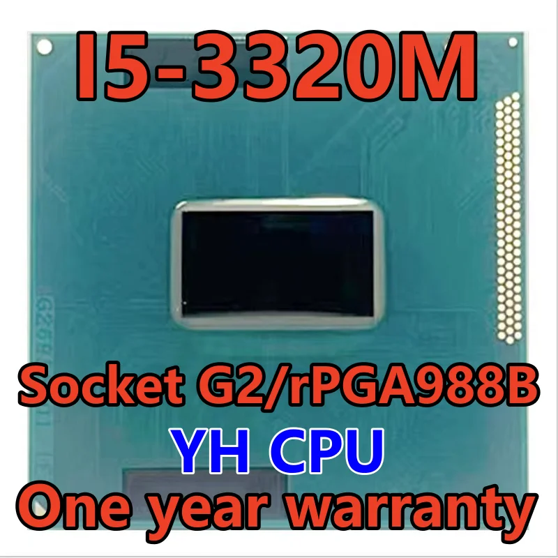 i5-3320M i5 3320M SR0MX 2.6 GHz Dual-Core Quad-Thread CPU Processor 3M 35W Socket G2 / rPGA988B
i5-3320M i5 3320M SR0MX 2.6 GHz Dual-Core Quad-Thread CPU Processor 3M 35W Socket G2 / rPGA988B