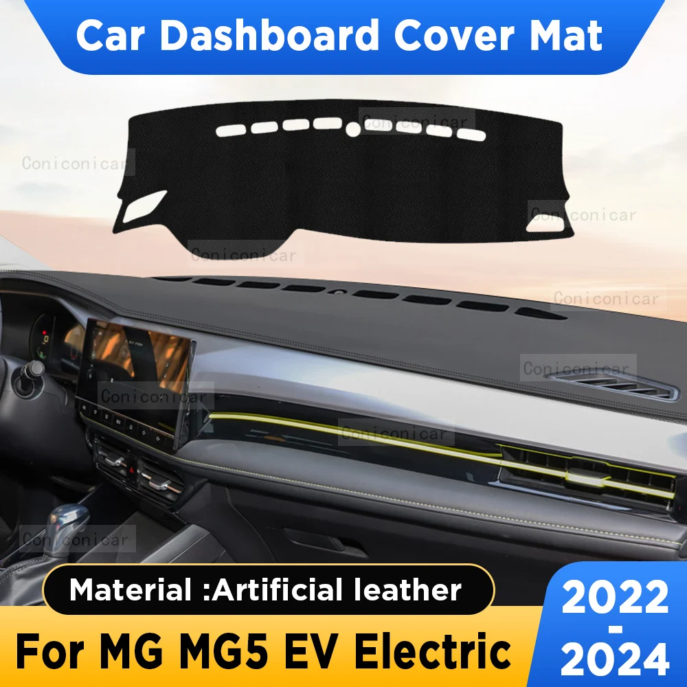 For MG MG5 Electric 2022-2024 Car Dashboard Cover Mat Sun Shade Pad Artificial Leather Rug Panel Mat Carpets Accessories
For MG MG5 Electric 2022-2024 Car Dashboard Cover Mat Sun Shade Pad Artificial Leather Rug Panel Mat Carpets Accessories