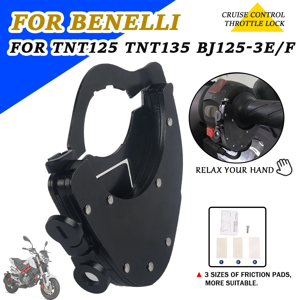 

For Benelli BJ125-3E TNT125 TNT135 TNT 125 135 BJ125-3F Motorcycle Accessories Cruise Control Throttle Lock Assist Handlebar