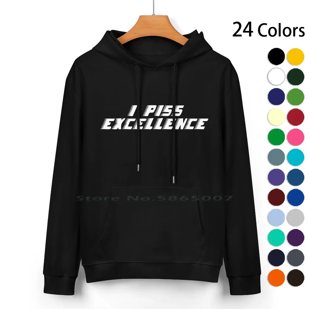 I Piss Excellence Pure Cotton Hoodie Sweater 24 Colors Shake And Bake John C Reilly Excellent Comedy Sacha Baron Cohen If Youre
I Piss Excellence Pure Cotton Hoodie Sweater 24 Colors Shake And Bake John C Reilly Excellent Comedy Sacha Baron Cohen If Youre