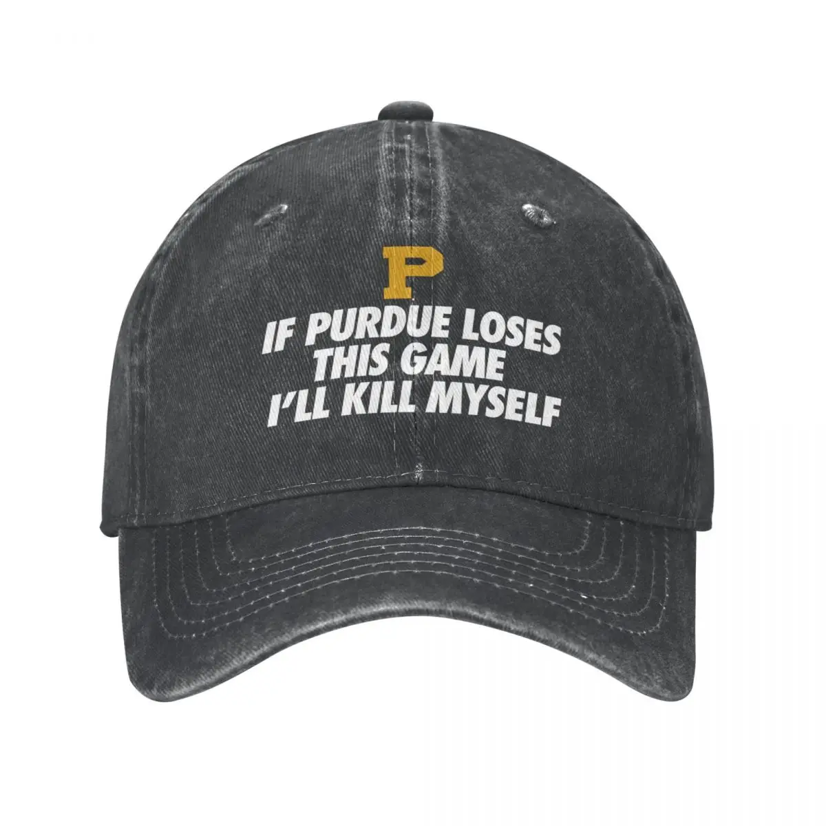 

If Purdue Loses This Game I'll Kill Myself Cowboy Hat Trucker Cap Gentleman Hat Women's Hats Men's