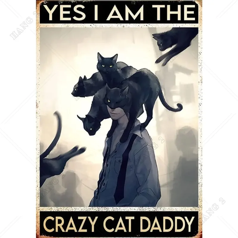 

Забавная металлическая Жестяная Вывеска «Да, я-сумасшедшая кошка»