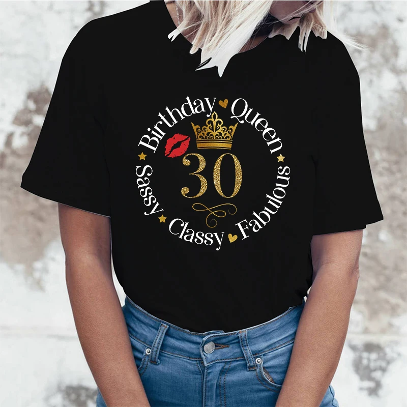 

(Премиум-футболка) 30 день рождения королева сказочные шикарные футболки Sassy для женщин Летняя футболка Женские повседневные топы с коротким рукавом