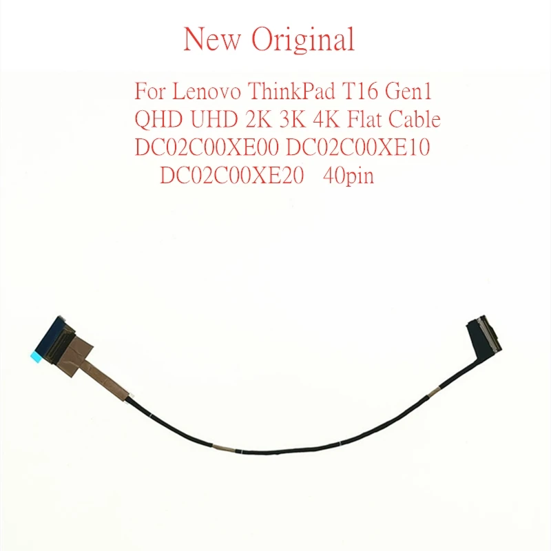 New Original Laptop EDP LCD cable For Lenovo ThinkPad T16 Gen1 QHD UHD 2K 3K 4K Flat Cable DC02C00XE00 DC02C00XE10 DC02C00XE20
New Original Laptop EDP LCD cable For Lenovo ThinkPad T16 Gen1 QHD UHD 2K 3K 4K Flat Cable DC02C00XE00 DC02C00XE10 DC02C00XE20
