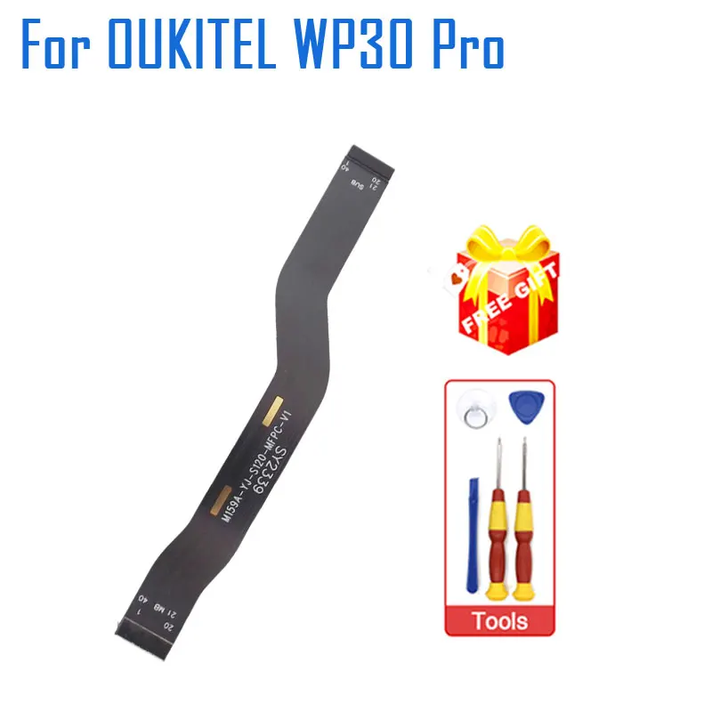 

New Original OUKITEL WP30 Pro Main FPC Connect Mainboard Ribbon Cable Flex FPC For OUKITEL WP30 Pro Smart Phone