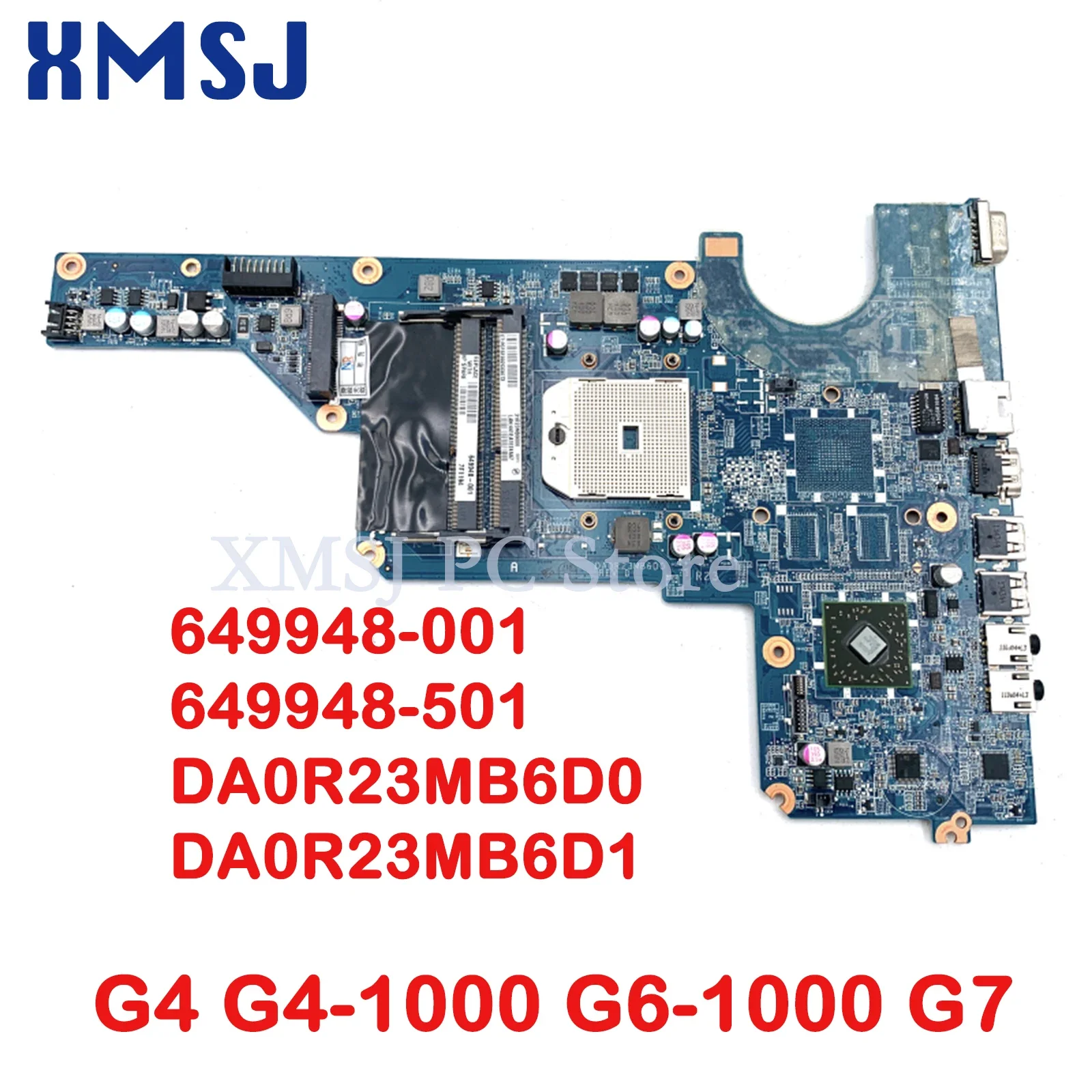 XMSJ For HP Pavillion G4 G4-1000 G6-1000 G7 AMD 649948-001 649948-501 DA0R23MB6D0 DA0R23MB6D1 Laptop Motherboard Mainboard
XMSJ For HP Pavillion G4 G4-1000 G6-1000 G7 AMD 649948-001 649948-501 DA0R23MB6D0 DA0R23MB6D1 Laptop Motherboard Mainboard