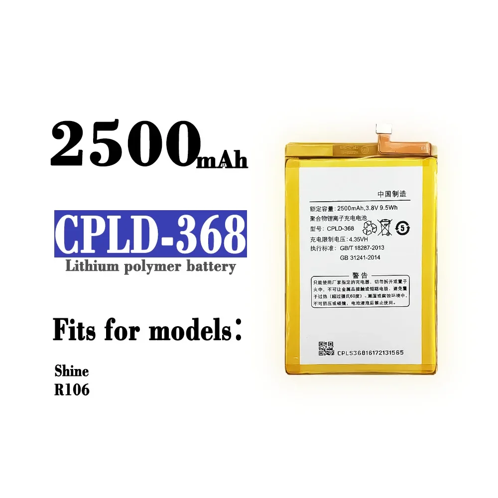CPLD-368 Высококачественная сменная батарея для Coolpad SHINE R106 CPLD368 встроенный телефон 2500 мАч новые литиевые батареи
CPLD-368 Высококачественная сменная батарея для Coolpad SHINE R106 CPLD368 встроенный телефон 2500 мАч новые литиевые батареи