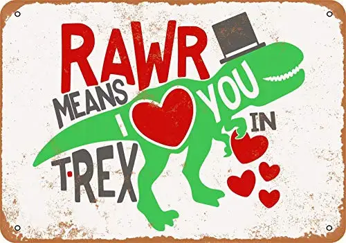 Metal Sign - RAWR Means I Love You in T-Rex - Vintage Look Wall Decor for Cafe Bar Pub Home Beer Decoration Crafts
Metal Sign - RAWR Means I Love You in T-Rex - Vintage Look Wall Decor for Cafe Bar Pub Home Beer Decoration Crafts