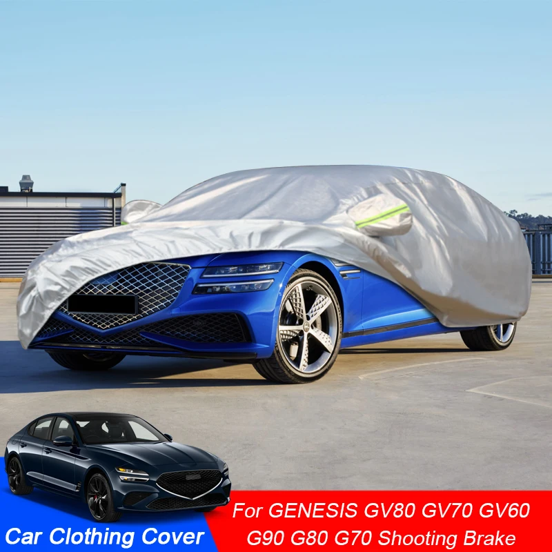 

Car Cover For GENESIS G70 Sedan Shooting Brake IK G80 RG3 G90 RS4 GV60 JW GV70 JK1 GV80 JX1 Rain Frost Snow Dust Waterproof