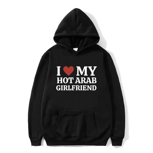 Funny I Love My Hot Arab Girlfriend Meme Graphic Hoodie Men Women's Fashion Oversized Sweatshirt Men's Fleece Cotton Hoodies
Funny I Love My Hot Arab Girlfriend Meme Graphic Hoodie Men Women's Fashion Oversized Sweatshirt Men's Fleece Cotton Hoodies