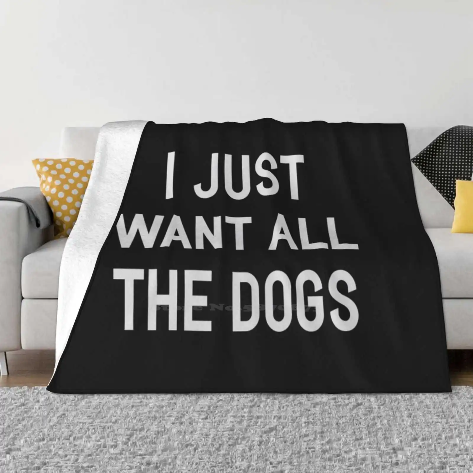 I Just Want All The Dogs Four Seasons Comfortable Warm Soft Throw Blanket Pets Meow Kittens Puppies Cats Dogs Puppy Kitty 
I Just Want All The Dogs Four Seasons Comfortable Warm Soft Throw Blanket Pets Meow Kittens Puppies Cats Dogs Puppy Kitty