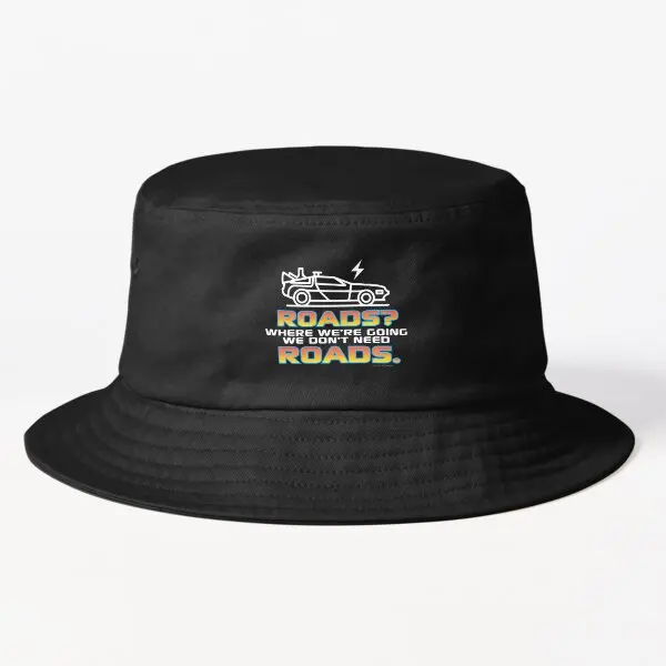 Where Were Going Roads Funny Back To The Bucket Hat Hip Hop Mens Women Fish Summer Spring Cheapu Fishermen Solid Color Black
Where Were Going Roads Funny Back To The Bucket Hat Hip Hop Mens Women Fish Summer Spring Cheapu Fishermen Solid Color Black