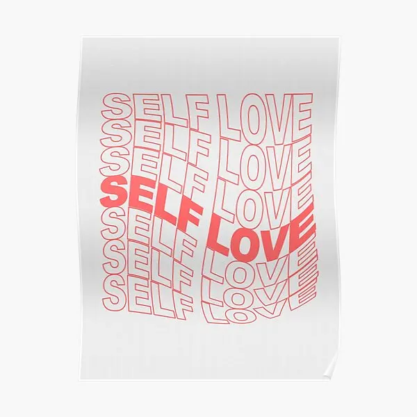 Self Love Poster Print Mural Funny Painting Picture Art Wall Room Decoration Vintage Modern Decor Home No Frame
Self Love Poster Print Mural Funny Painting Picture Art Wall Room Decoration Vintage Modern Decor Home No Frame