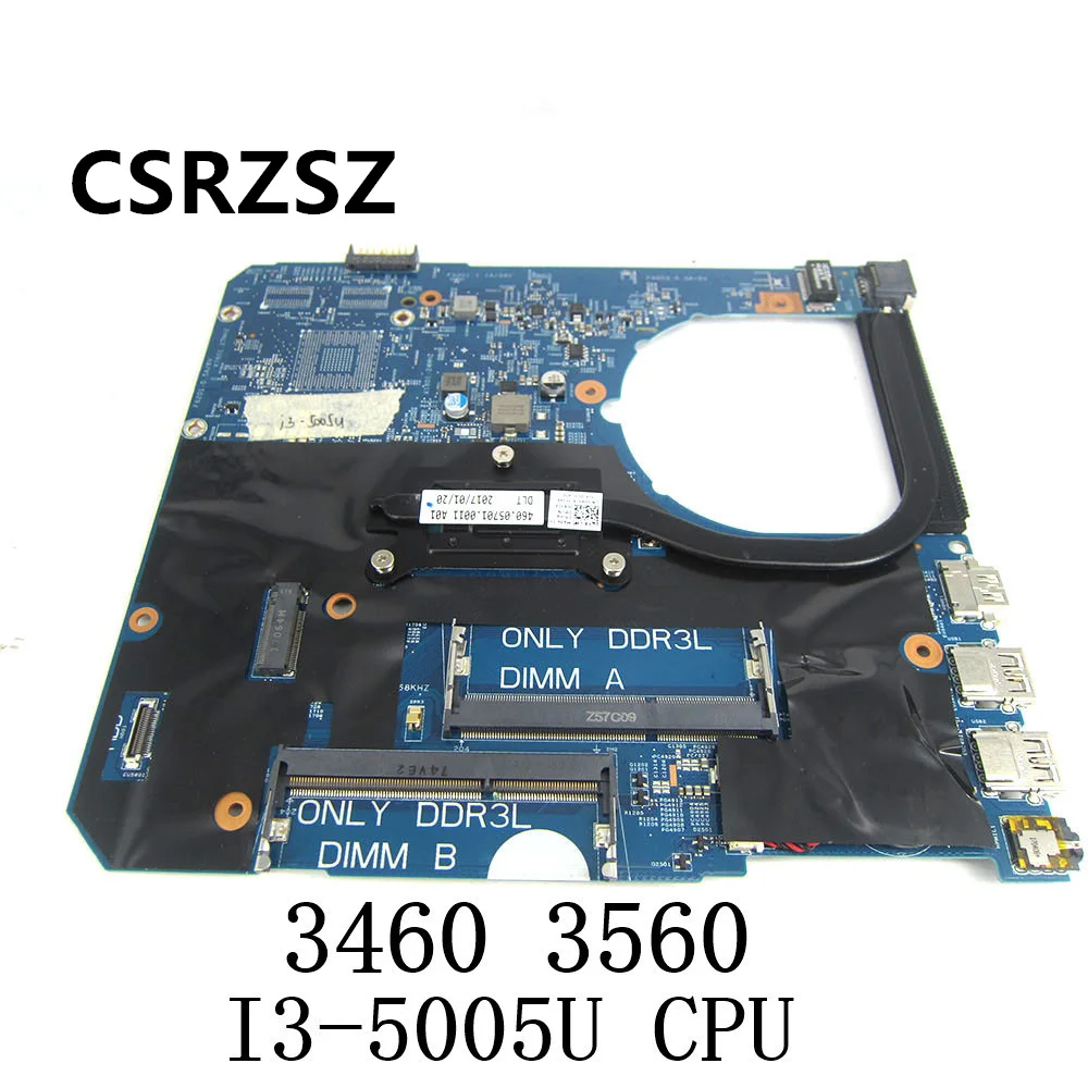 CSRZSZ For Dell Latitude 3460 3560 Laptop motherboard CN-0HTFKW CN-04KVKC 14290-2 with i3-5005u cpu Test work perfect
CSRZSZ For Dell Latitude 3460 3560 Laptop motherboard CN-0HTFKW CN-04KVKC 14290-2 with i3-5005u cpu Test work perfect