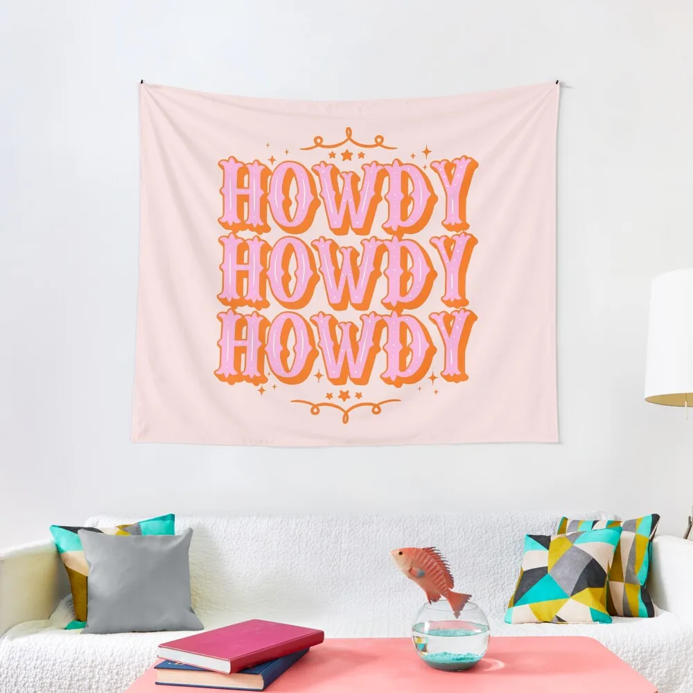 HOWDY HOWDY HOWDY YALL | Simple Type With Minimalist Ornament Space Cowgirl Orange Pink Background Tapestry
HOWDY HOWDY HOWDY YALL | Simple Type With Minimalist Ornament Space Cowgirl Orange Pink Background Tapestry