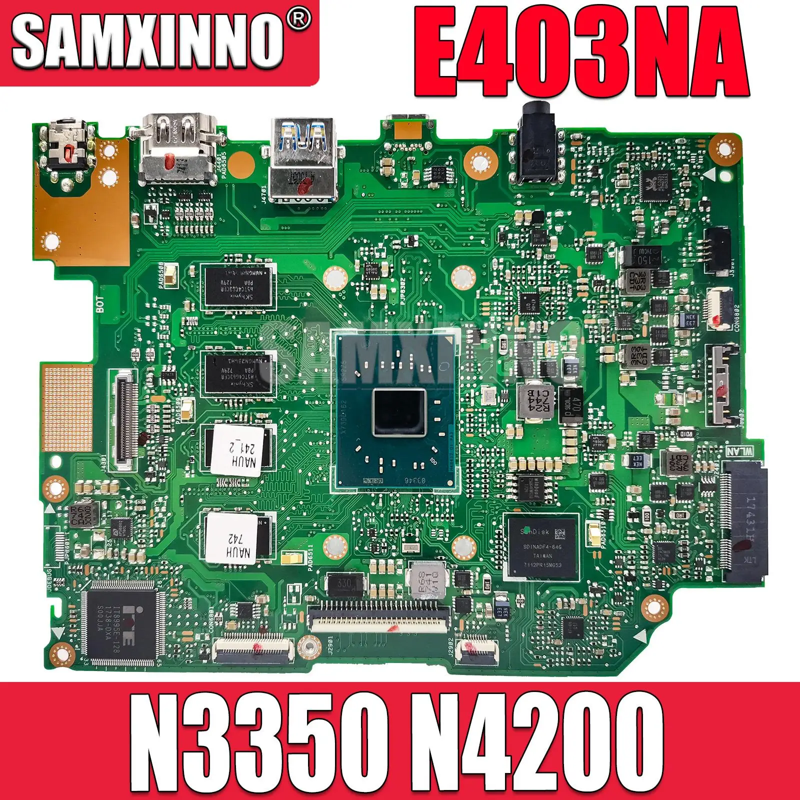 Mainboard For ASUS E403NA E403NAS L403NA E403N Laptop Motherboard with N3350 N4200 CPU 2GB/4GB RAM 32G/64G/128G SSD
Mainboard For ASUS E403NA E403NAS L403NA E403N Laptop Motherboard with N3350 N4200 CPU 2GB/4GB RAM 32G/64G/128G SSD
