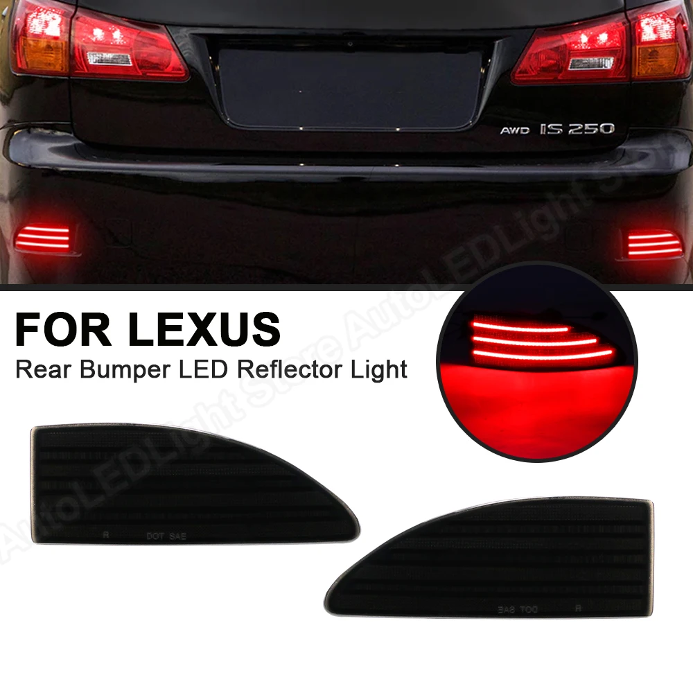 

LED Lighst For Lexus IS250 IS350 2006-2013 Red Error Free IP67 Waterproof 2PCS Rear Bumper Reflector Tail Brake Lamps