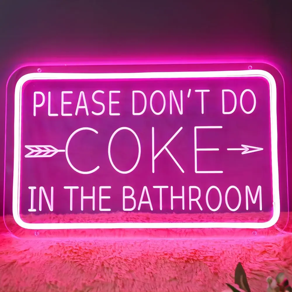 

Please Don't Do Coke in The Bathroom Neon Sign Carve Personal Custom For Room Decoration Luminosos Led Para on The Wall Decor