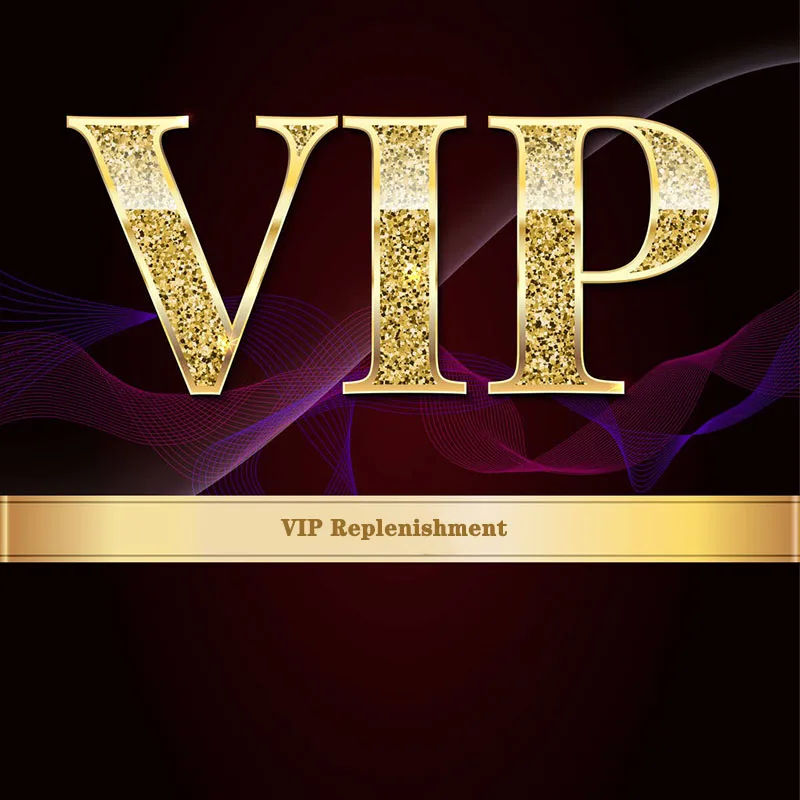 

VIP replenishment, no refund service