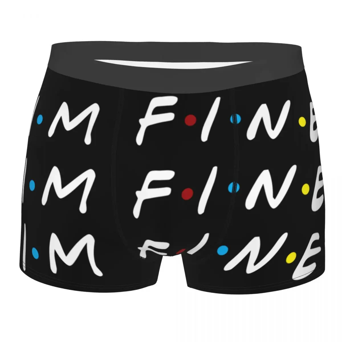 Male Funny Tv Show Friends Funny Quote Underwear I'm Fine Boxer Briefs Stretch Shorts Panties Underpants
Male Funny Tv Show Friends Funny Quote Underwear I'm Fine Boxer Briefs Stretch Shorts Panties Underpants