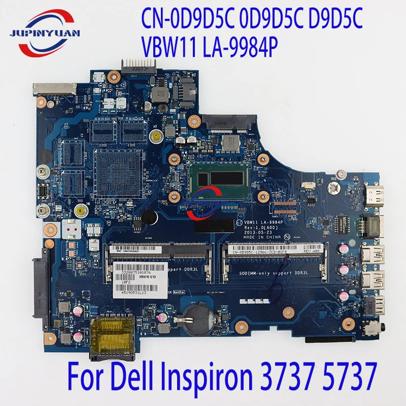 Материнская плата для ноутбука Dell Inspiron 3737 5737 CN-0D9D5C 0D9D5C D9D5C VBW11 SR16Z I7-4500U
Материнская плата для ноутбука Dell Inspiron 3737 5737 CN-0D9D5C 0D9D5C D9D5C VBW11 SR16Z I7-4500U