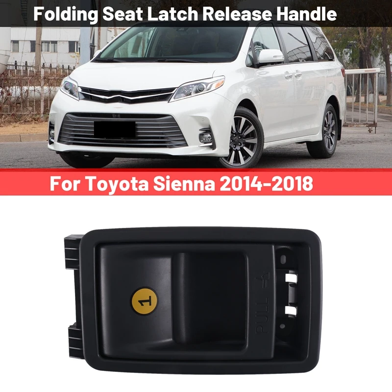 72909-08011 Car Left or Right Folding Seat Latch Release Handle Fits for Toyota Sienna 2014-2018
72909-08011 Car Left or Right Folding Seat Latch Release Handle Fits for Toyota Sienna 2014-2018