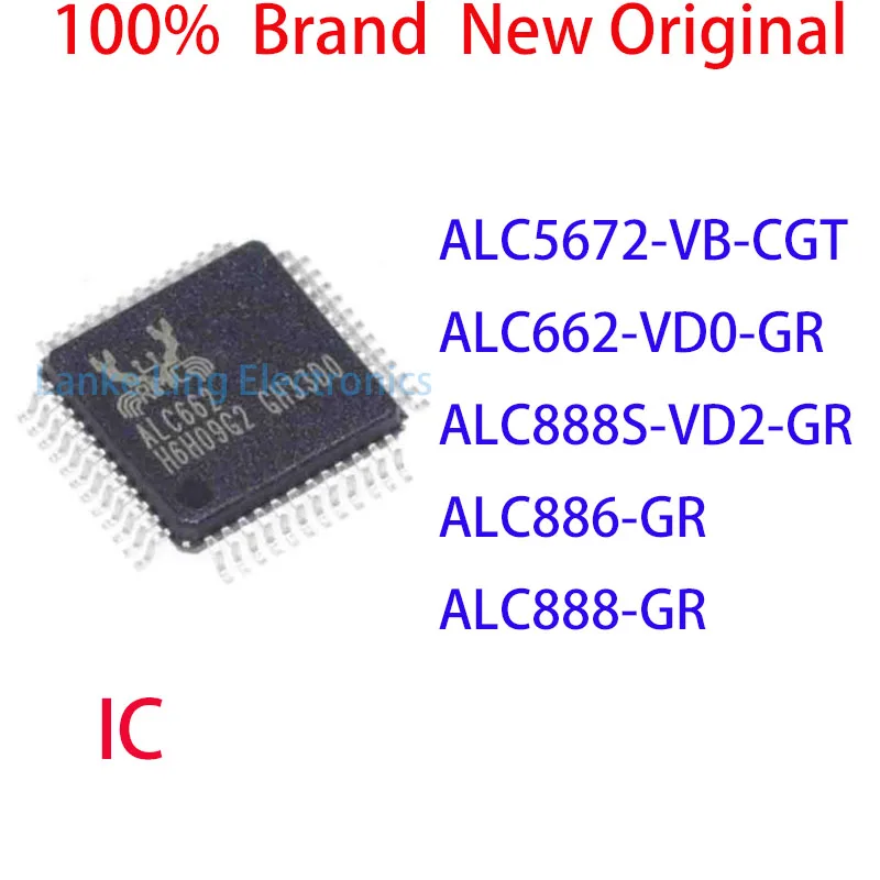 ALC5672-VB-CGT ALC662-VD0-GR ALC888S-VD2-GR ALC886-GR ALC888-GR 100% Brand New Original IC
ALC5672-VB-CGT ALC662-VD0-GR ALC888S-VD2-GR ALC886-GR ALC888-GR 100% Brand New Original IC