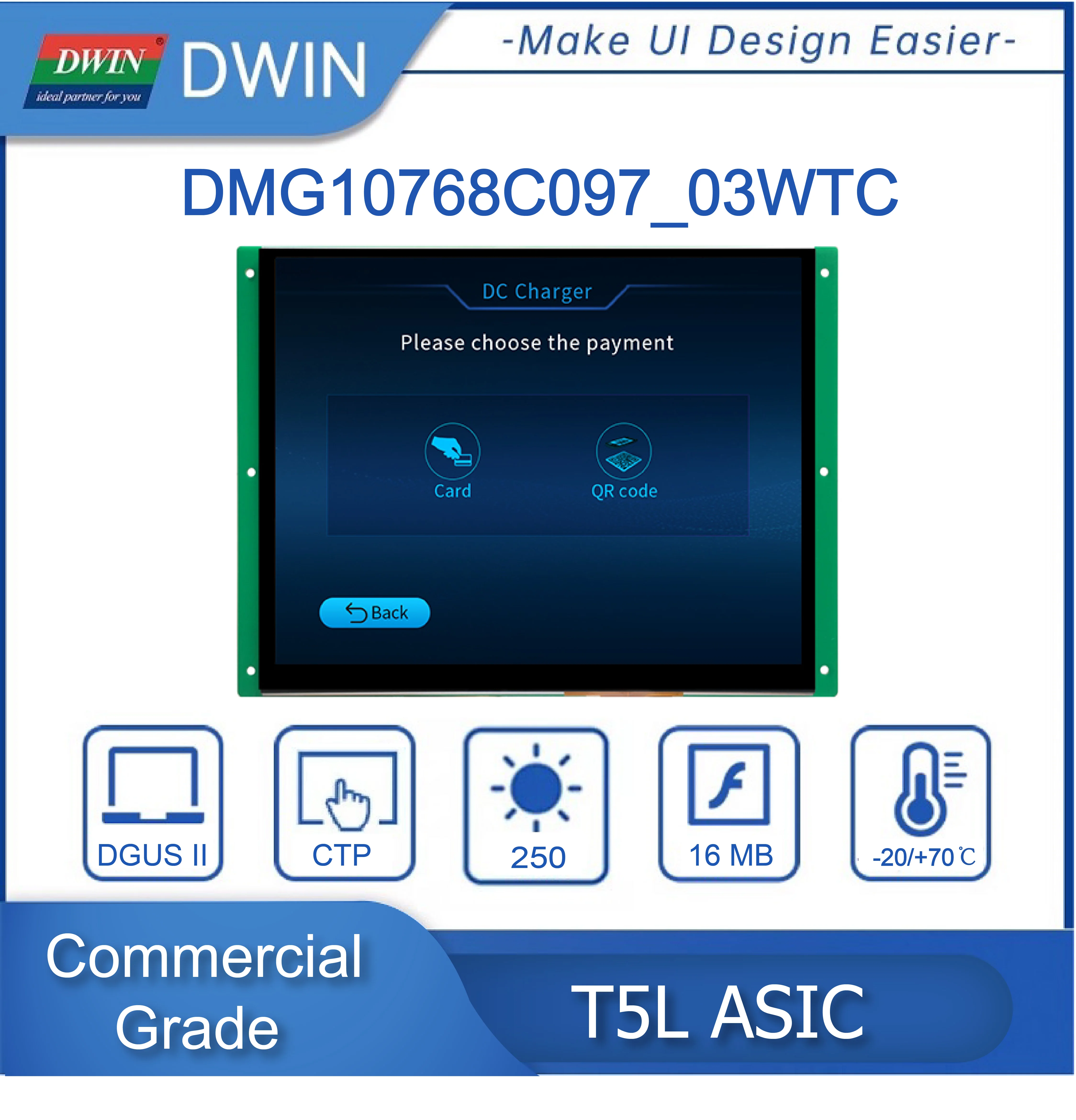 DWIN 9.7 Inch, 1024*768 Pixels Resolution, 16.7M Colors, TN 16MB Memory, Cost-effective DMG10768C097_03W
DWIN 9.7 Inch, 1024*768 Pixels Resolution, 16.7M Colors, TN 16MB Memory, Cost-effective DMG10768C097_03W