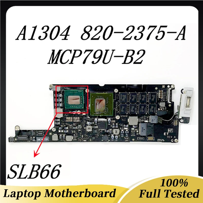 820-2375-A High Quality Mainboard For Macbook Air A1304 Laptop MotherBoard SLB66 MCP79U-B2 Logic Board 100% Full Working Well
820-2375-A High Quality Mainboard For Macbook Air A1304 Laptop MotherBoard SLB66 MCP79U-B2 Logic Board 100% Full Working Well
