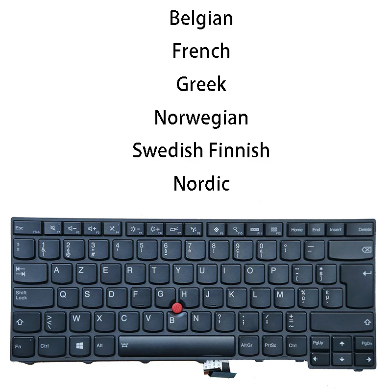 Keyboard for Thinkpad T440 T440P T440S T431S T450 T450S T460 Belgian French AZERTY Greek Norwegian Swedish Finnish Nordic QWERTY
Keyboard for Thinkpad T440 T440P T440S T431S T450 T450S T460 Belgian French AZERTY Greek Norwegian Swedish Finnish Nordic QWERTY